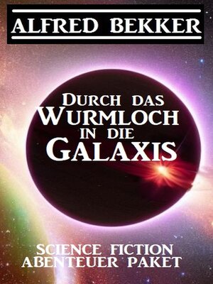 cover image of Durch das Wurmloch in die Galaxis